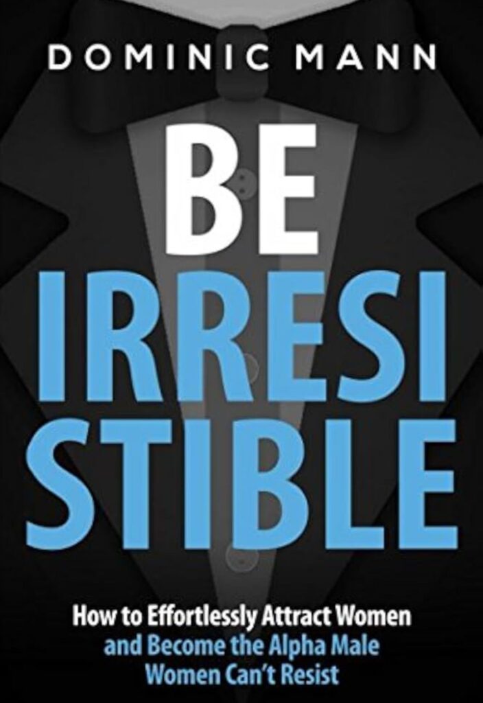 Attract Women_ Be Irresistible